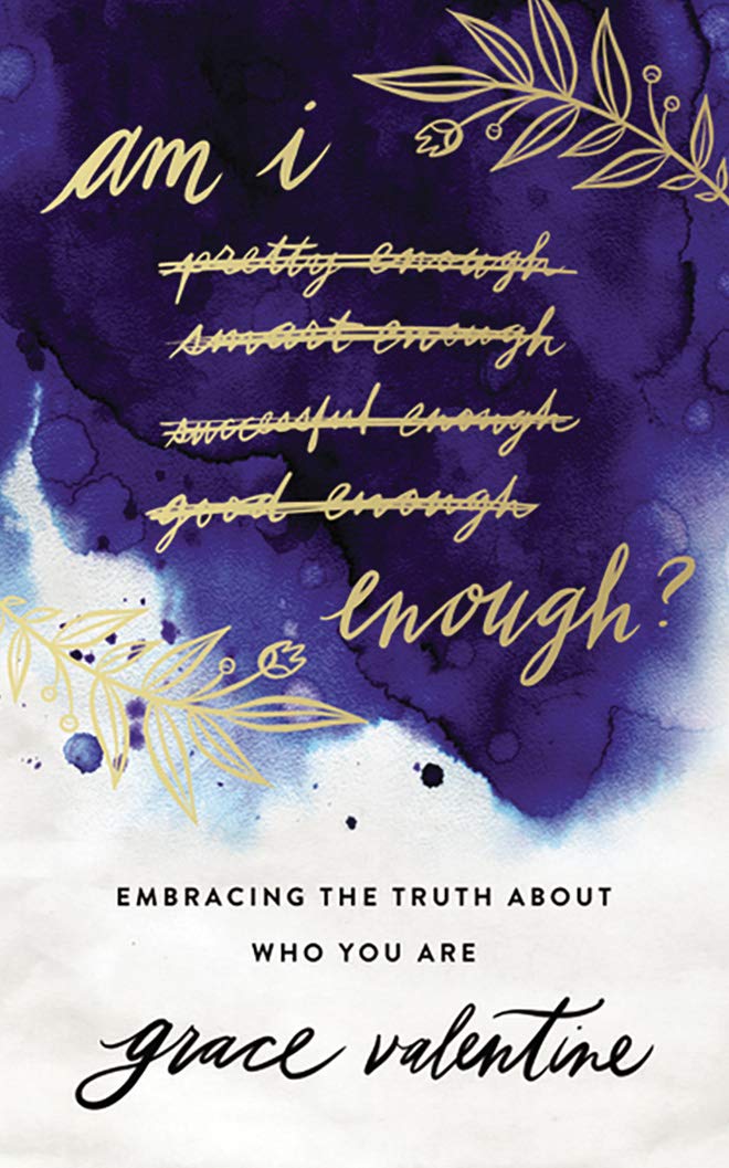 Am I Enough?: Embracing the Truth about Who You Are Social Sciences