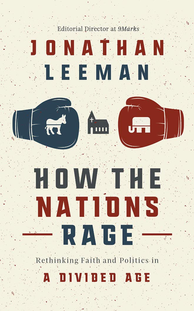 How the Nations Rage: Rethinking Faith and Politics in a Divided Age Social Sciences