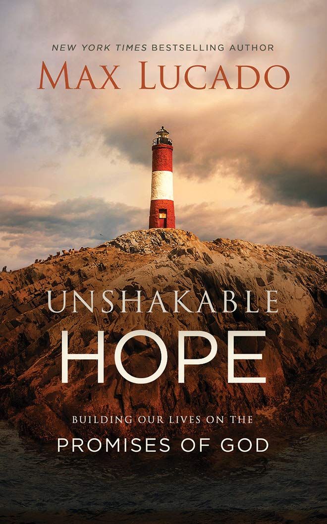 Unshakable Hope: Building Our Lives on the Promises of God Social Sciences