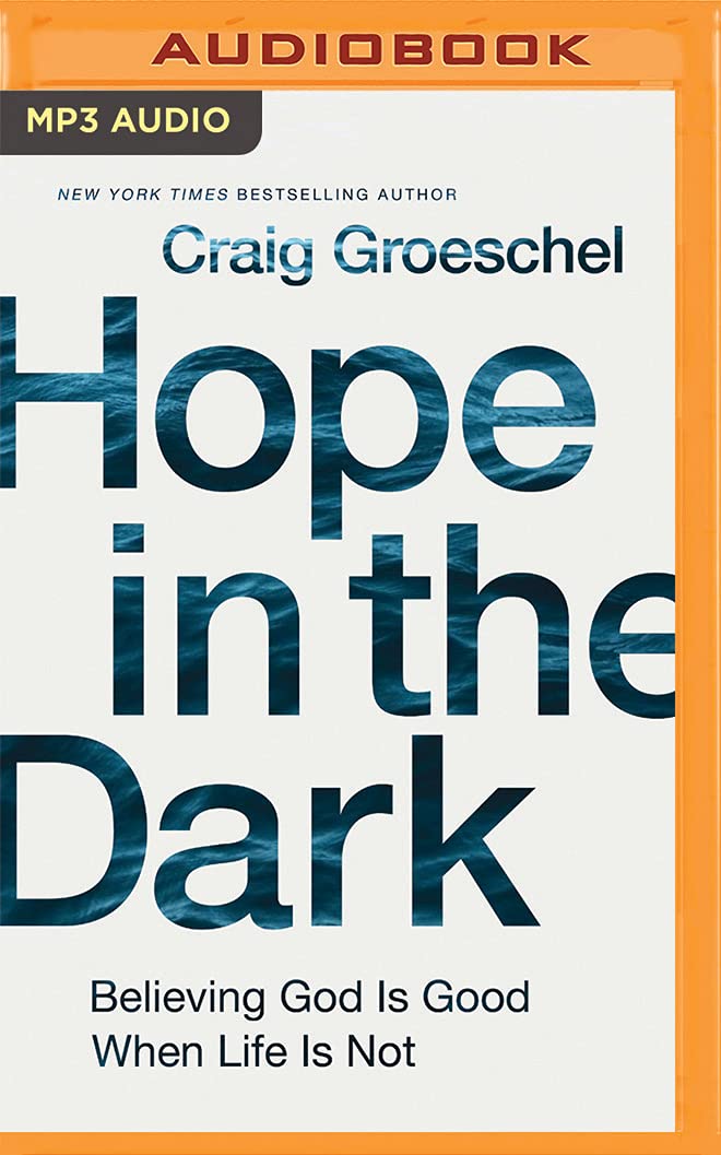Hope in the Dark: Believing God Is Good When Life Is Not Social Sciences