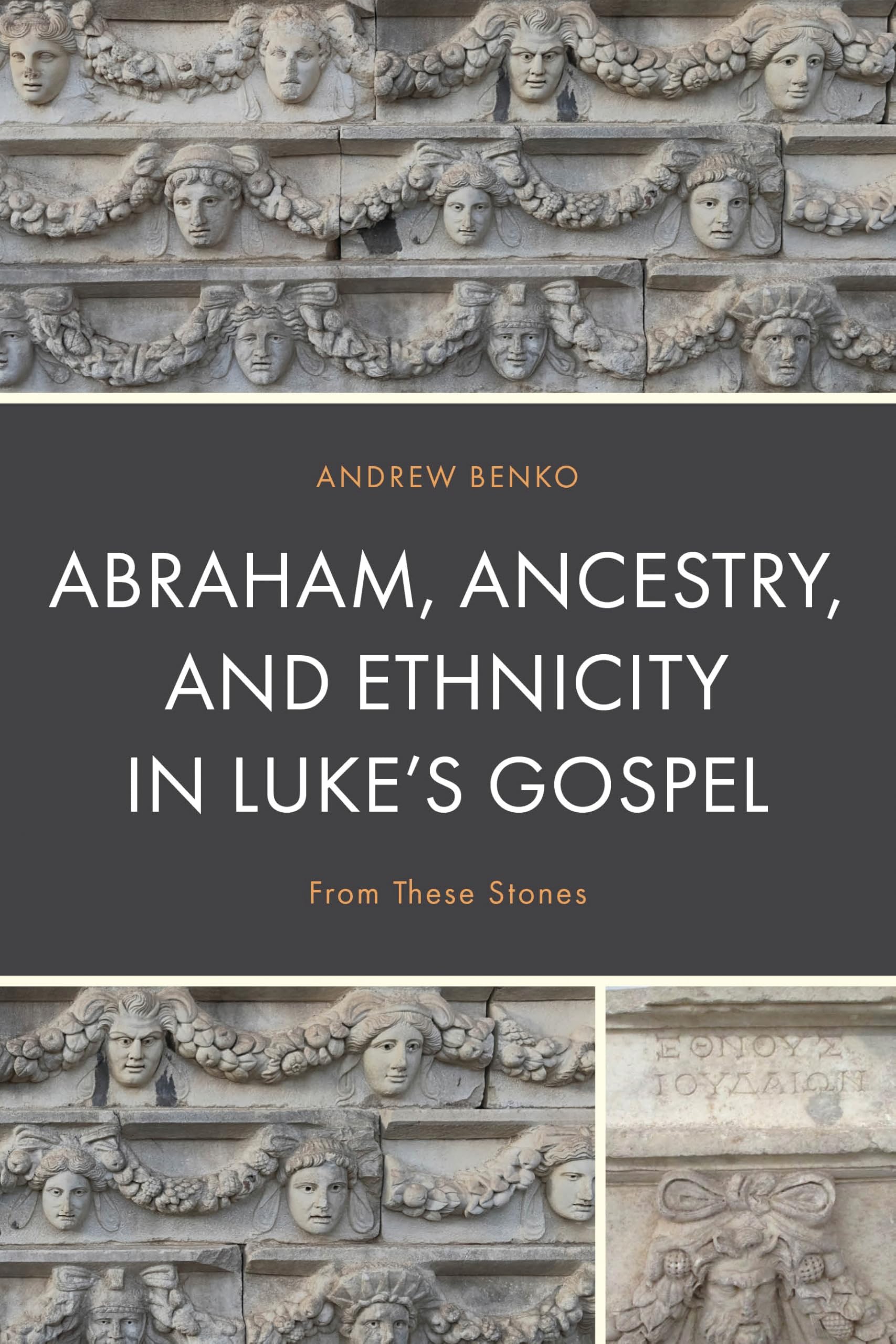 Abraham, Ancestry, and Ethnicity in Luke's Gospel Religion & Esotericism