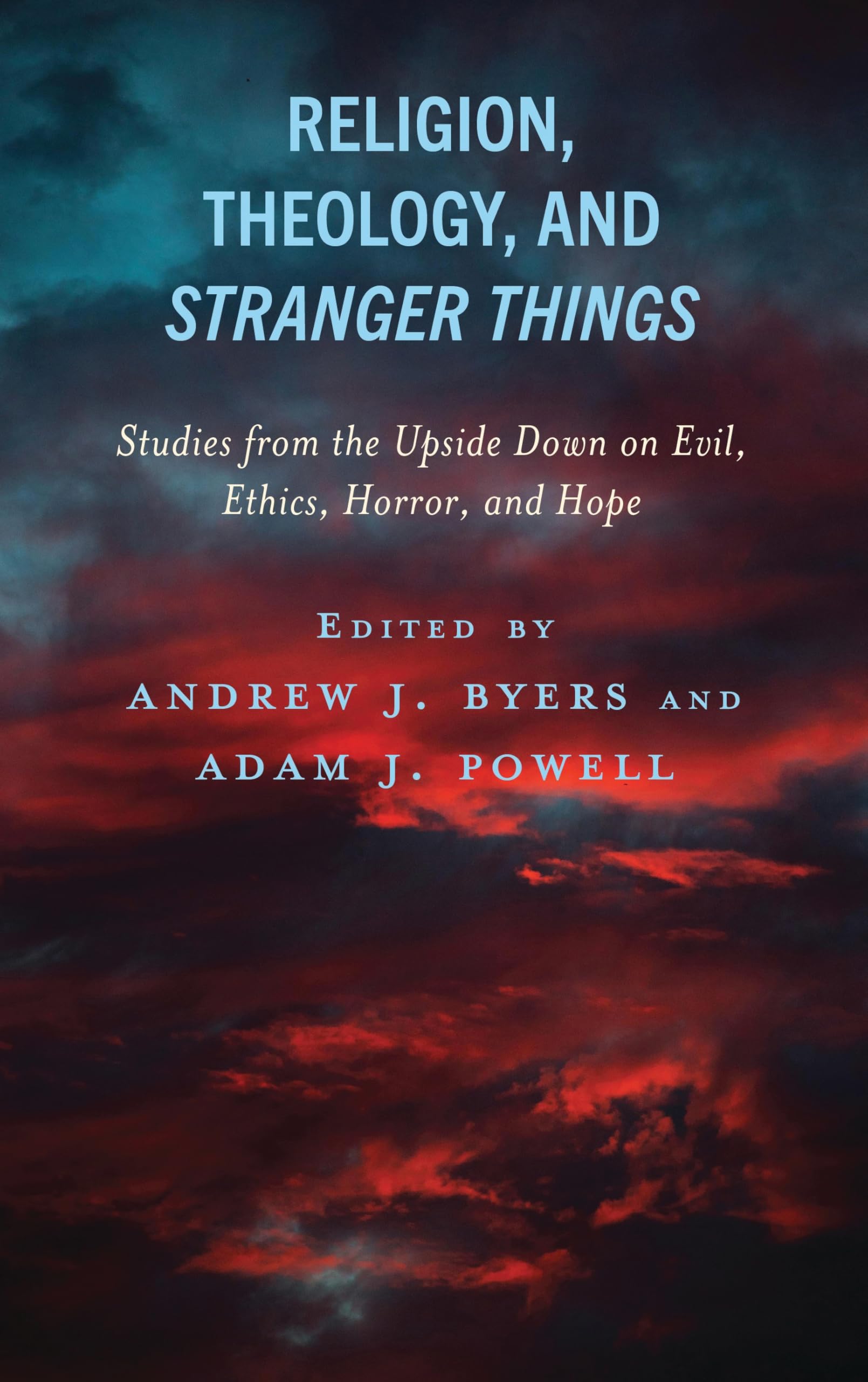 Religion, Theology, and Stranger Things Media & Communication