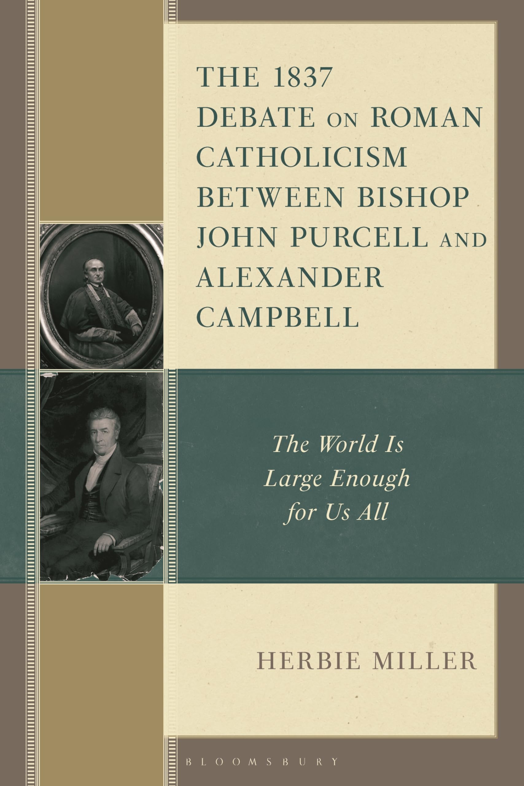 The 1837 Debate on Roman Catholicism Between Bishop John Purcell and Alexander Campbell Philosophy