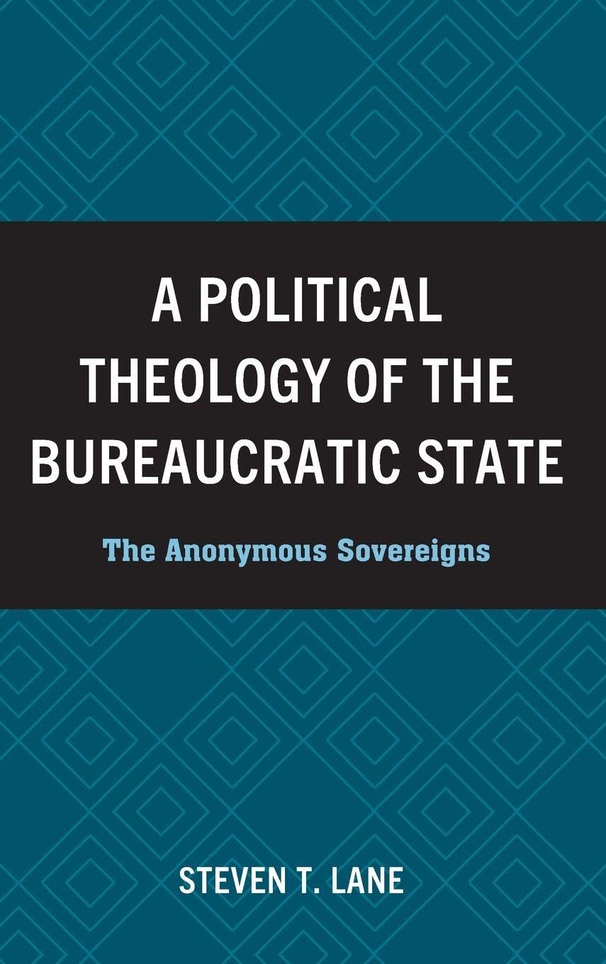 Political Theology of the Bureaucratic State Philosophy