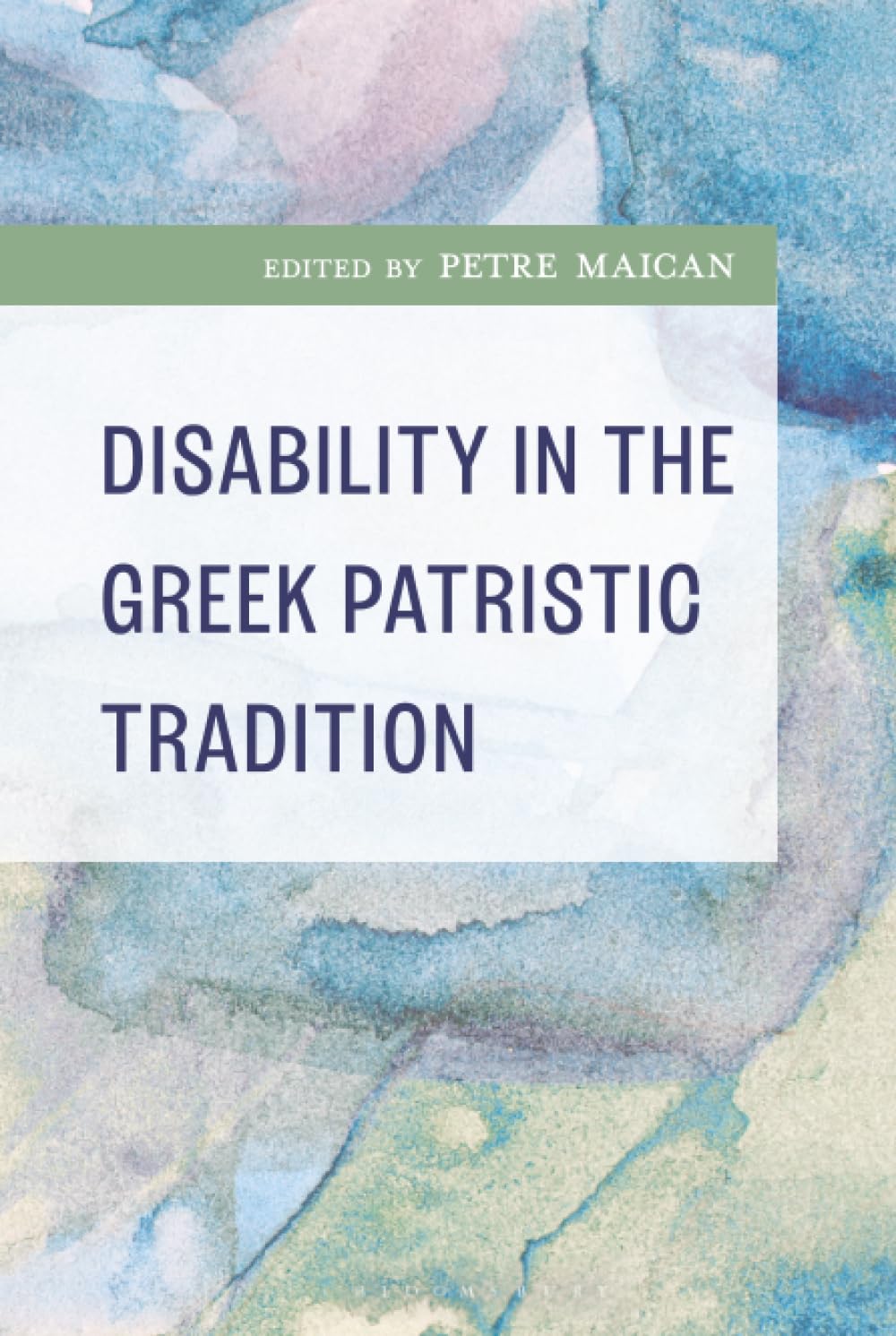 Disability in the Greek Patristic Tradition Philosophy
