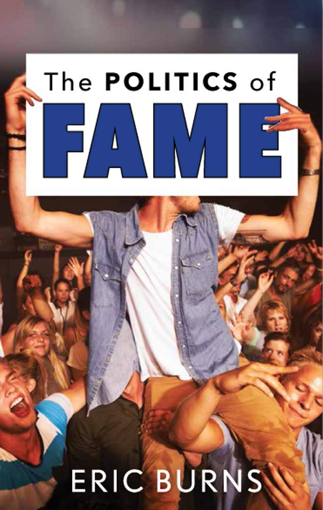 The Politics of Fame Media & Communication