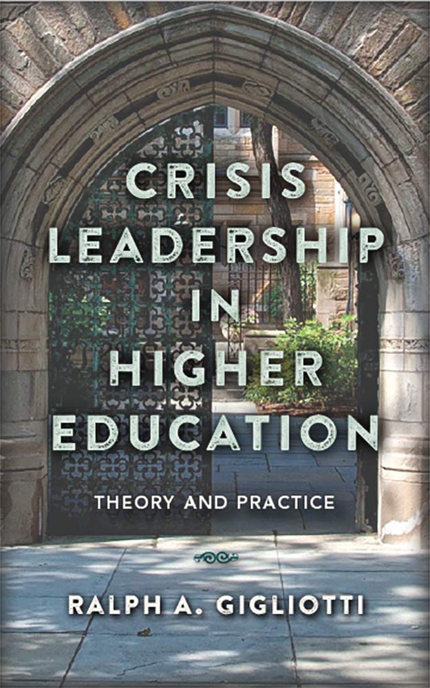 Crisis Leadership in Higher Education: Theory and Practice Business, Finance & Career