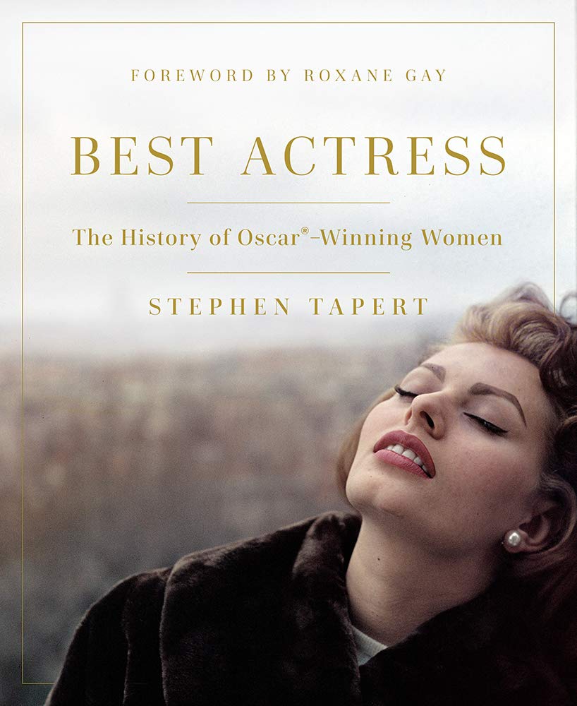 Best Actress: The History of Oscar-Winning Women book