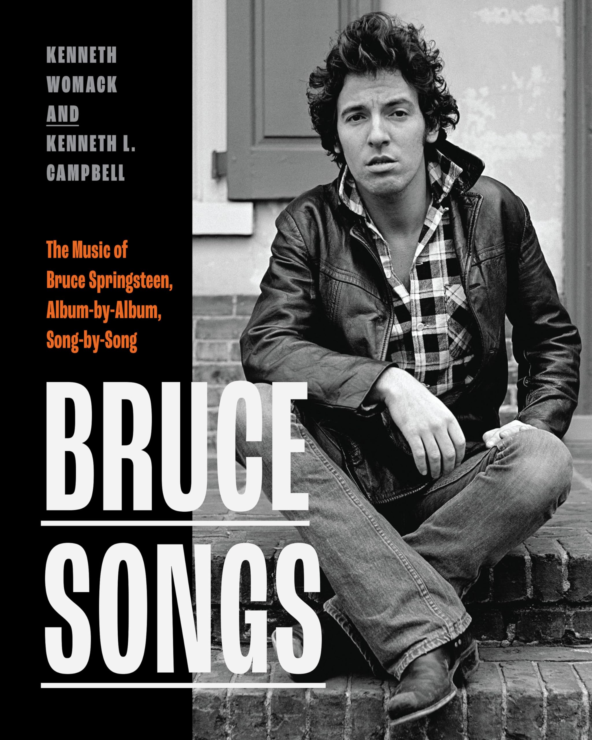Bruce Songs: The Music of Bruce Springsteen, Album-by-Album, Song-by-Song Pop culture Books