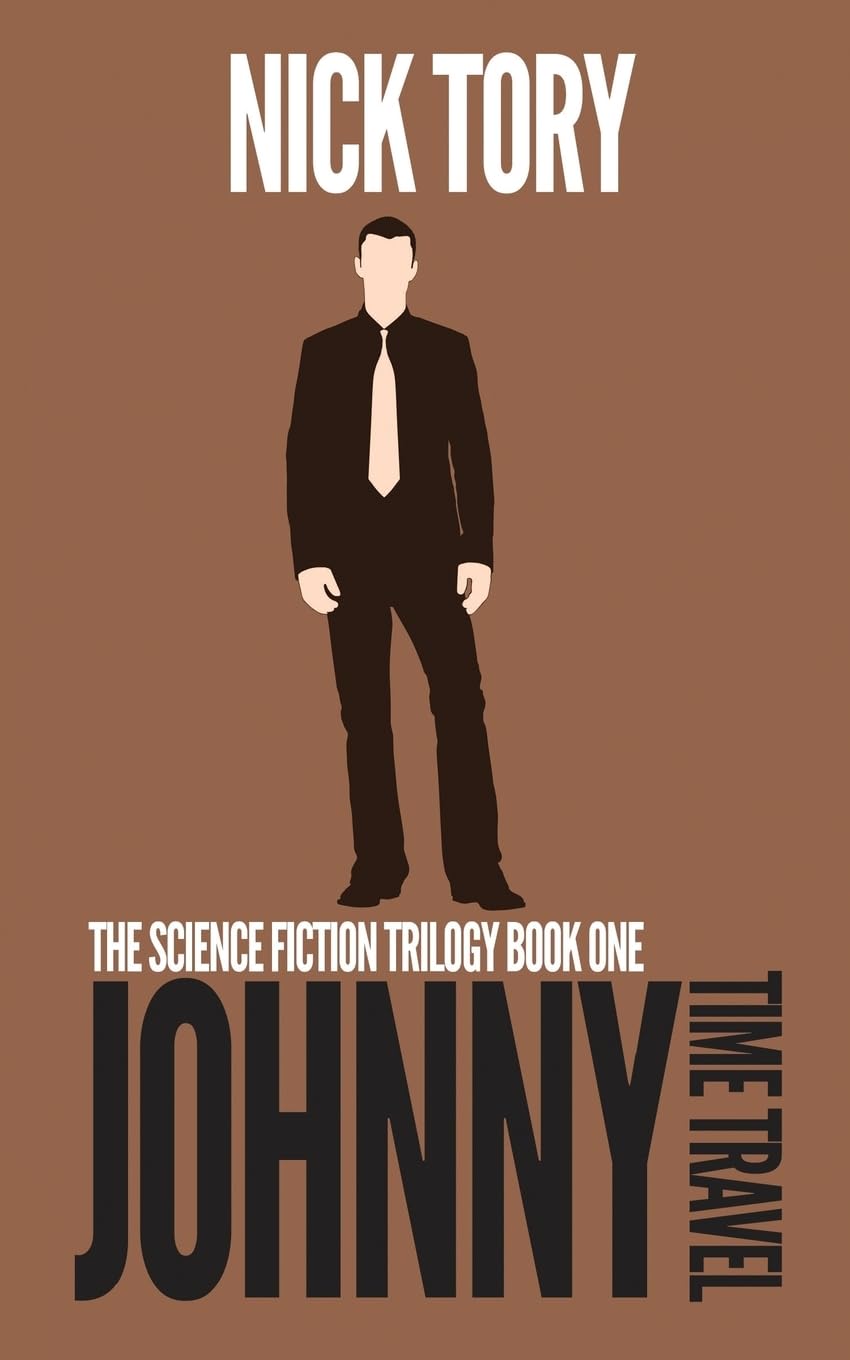 Johnny Time Travel: Science Fiction Trilogy Book 1 (Johnny Book, Band 7) Books