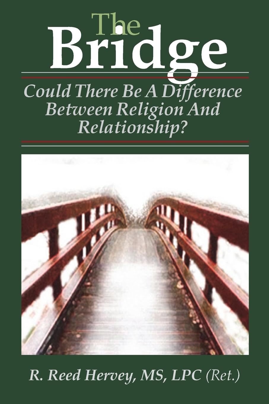 Product Image: The Bridge: Could There be a Difference Between Religion and Relationship?