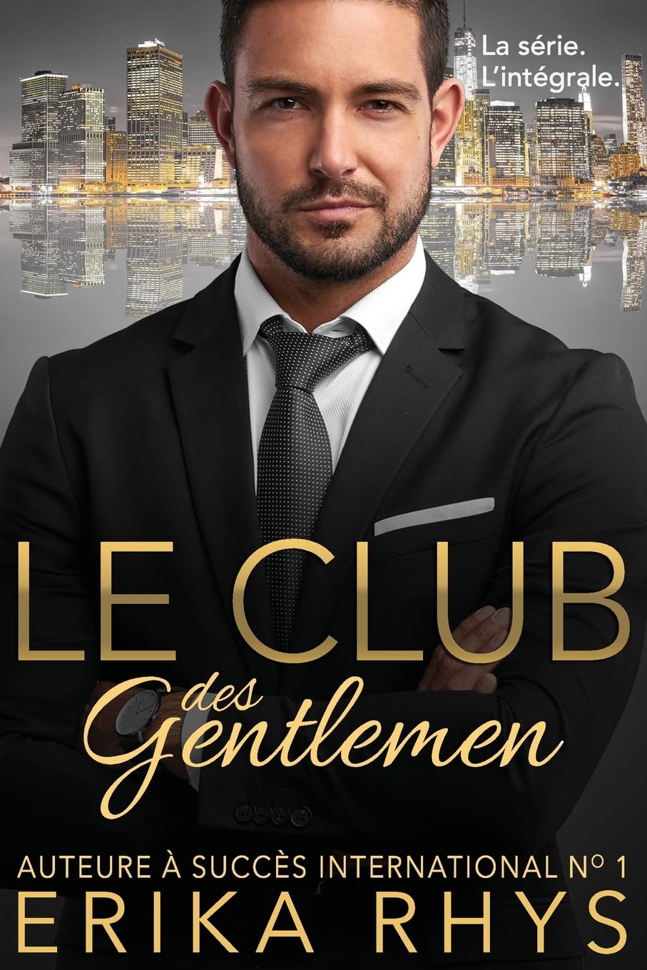 Le Club des gentlemen: l'intégrale: une série romance milliardaire: L'Intégrale: Une Série Romance Milliardaire Contemporary Romance