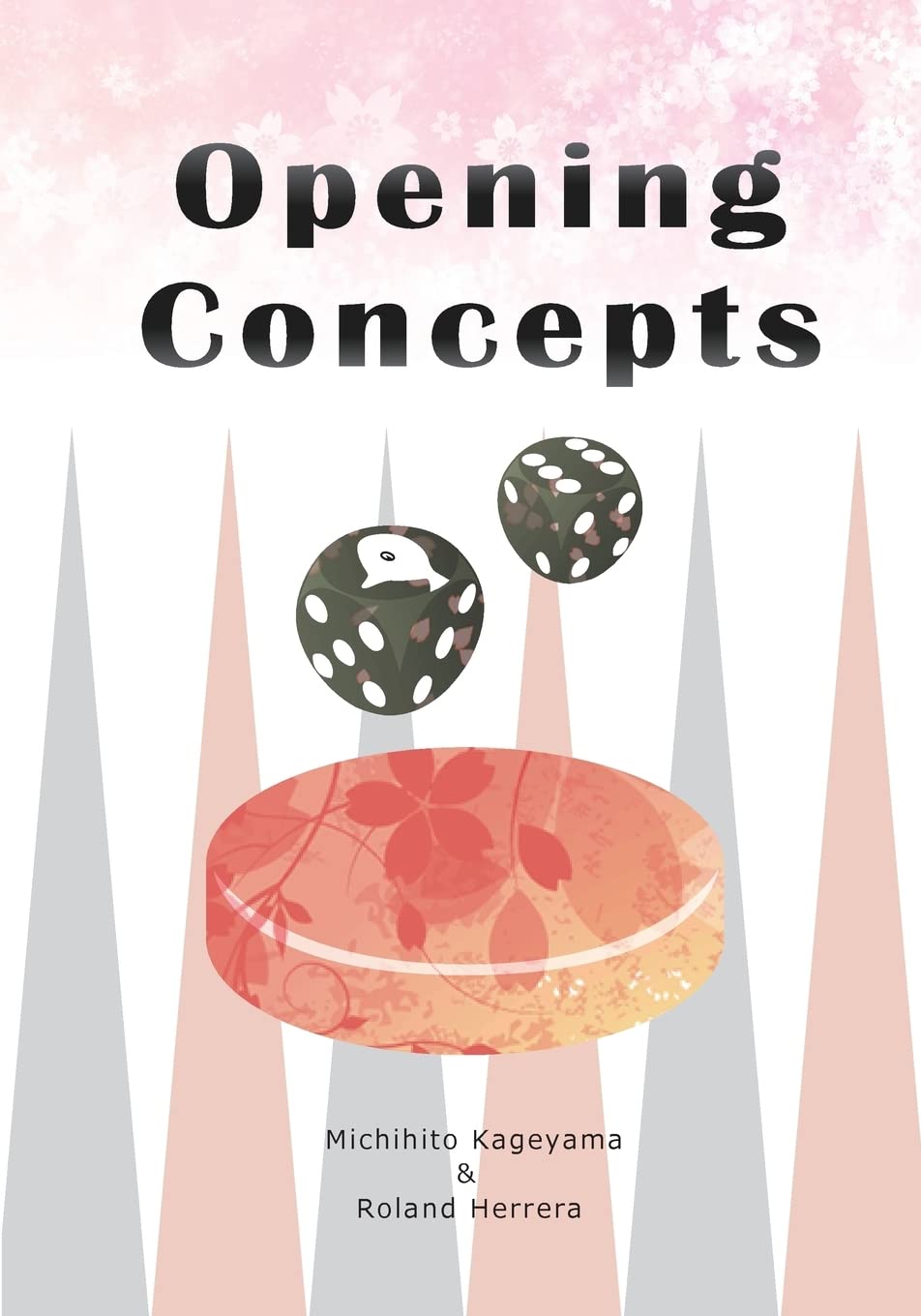Opening Concepts (Backgammon Odyssey, Band 1) Leisure & Fun