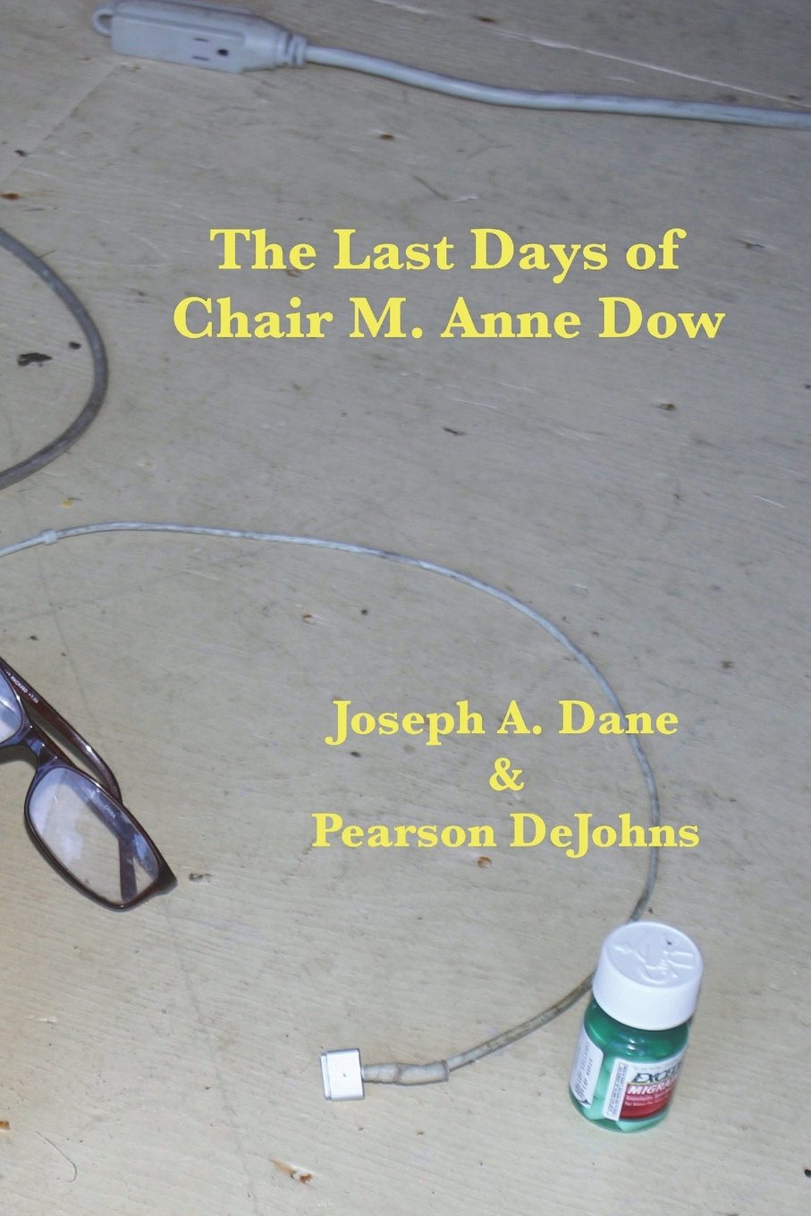 The Last Days of Chair M. Anne Dow (FreeReadPress, Band 1) Contemporary literature