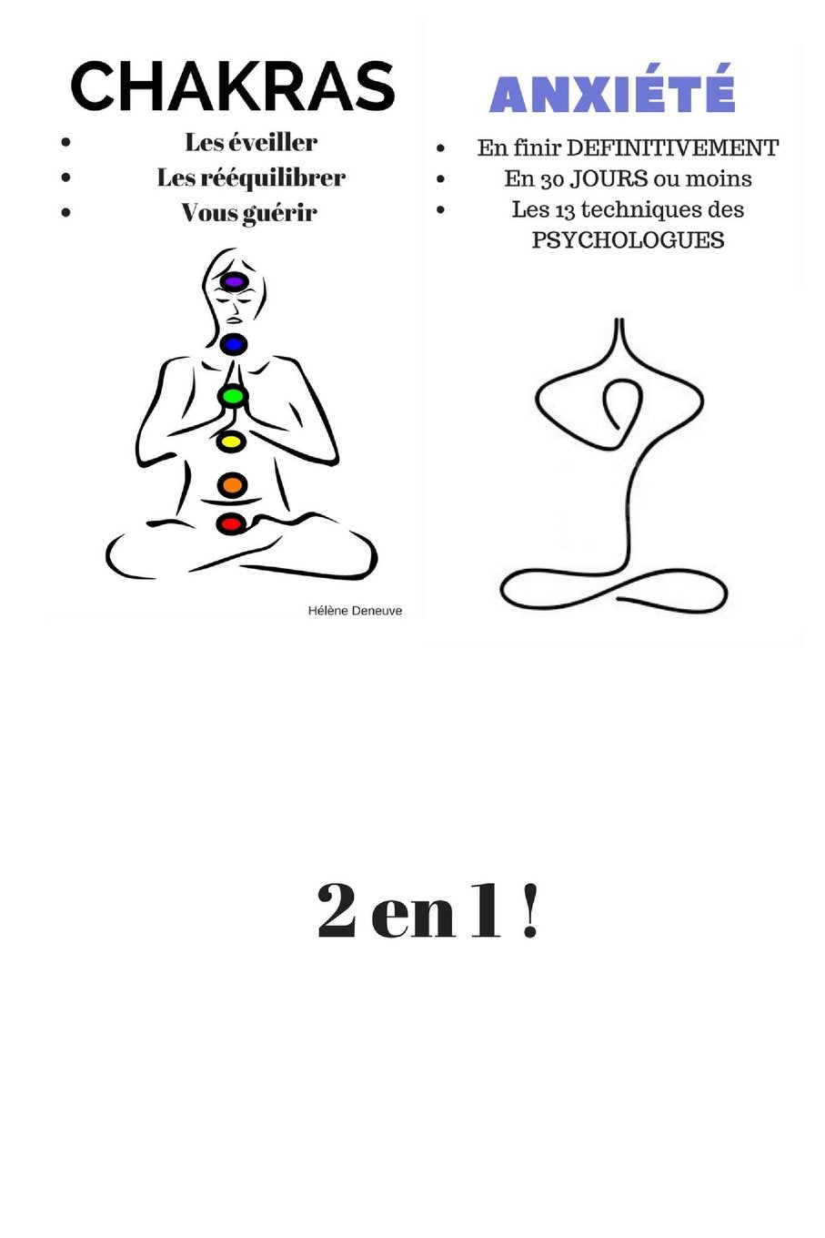CHAKRAS: Comment ÉVEILLER et RÉÉQUILIBRER vos chakras, créer de l’énergie POSITIVE et comment vous GUÉRIR grâce à la PUISSANCE des CHAKRAS + ANXIÉTÉ: EN FINIR DÉFINITIVEMENT, EN 30 JOURS. Religion & Esotericism