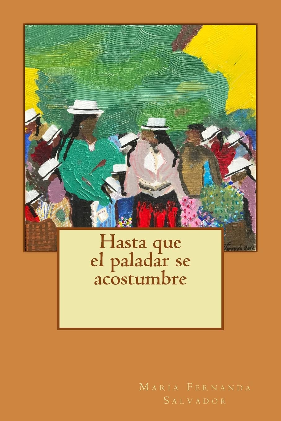 Hasta que el paladar se acostumbre Inspiring women
