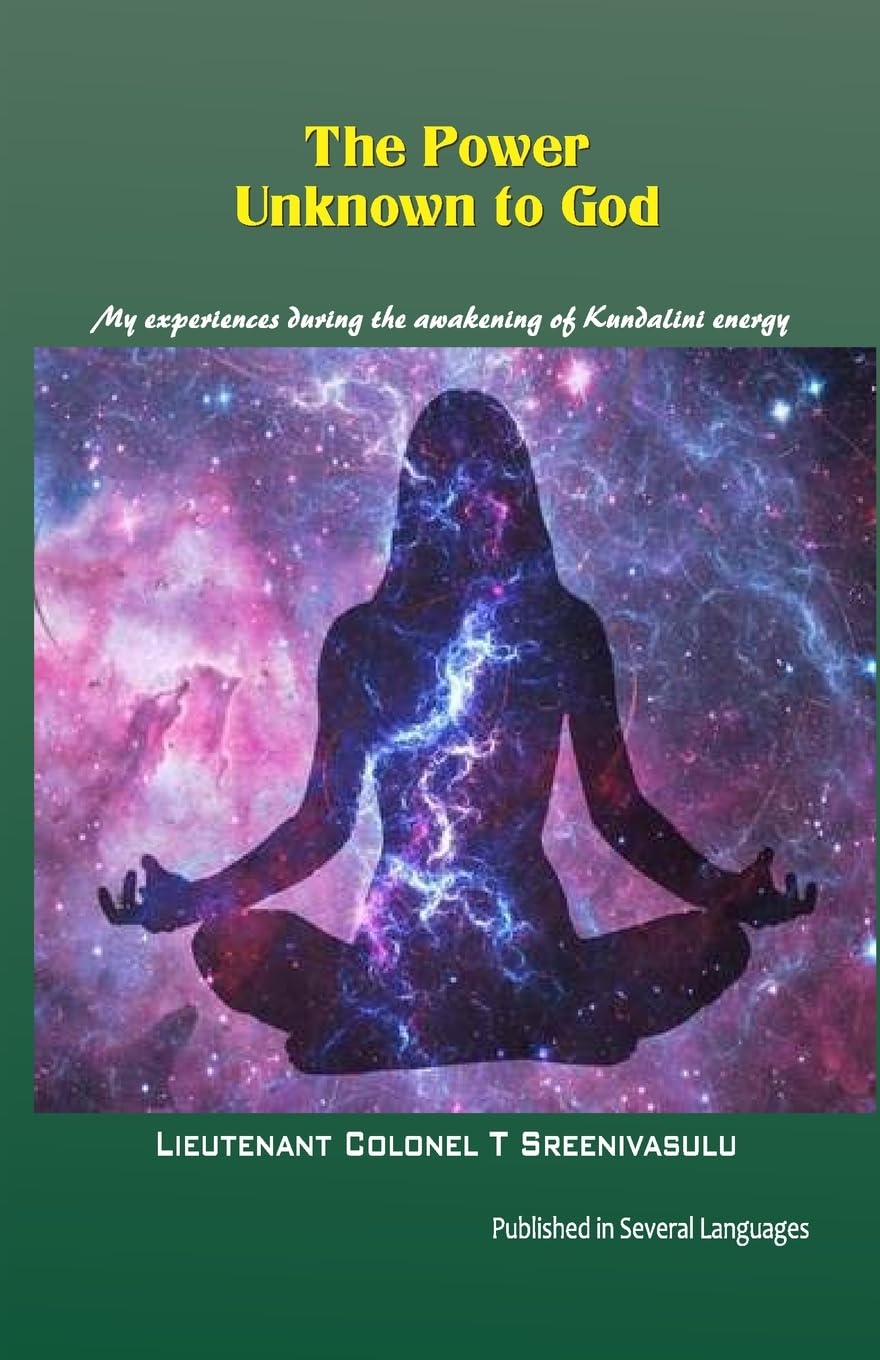 The Power Unknown to God: My experiences during the awakening of Kundalini energy Lifestyle