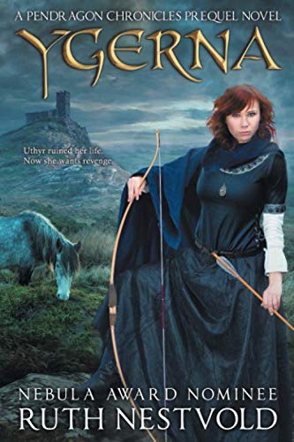 Ygerna: A Pendragon Chronicles Prequel Novel (The Pendragon Chronicles) Historical Fiction
