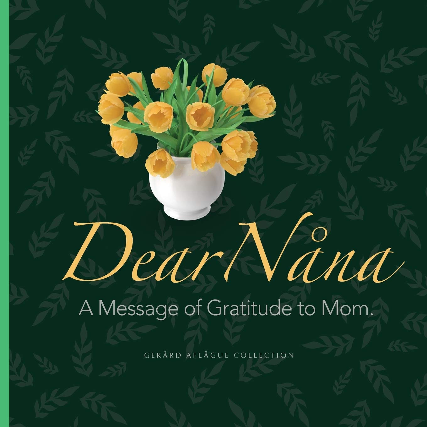 Dear Nana: A Message of Gratitude to Mom book