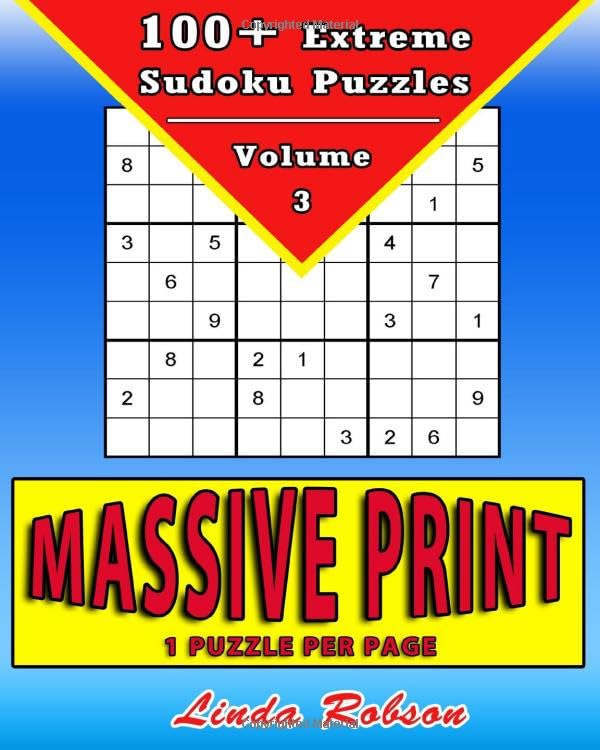 100+ Extreme Sudoku Puzzles Volume 3: 100+ Extreme - Large Print Sudoku Puzzles (Large Print Sudoku (Extreme)) Leisure & Fun