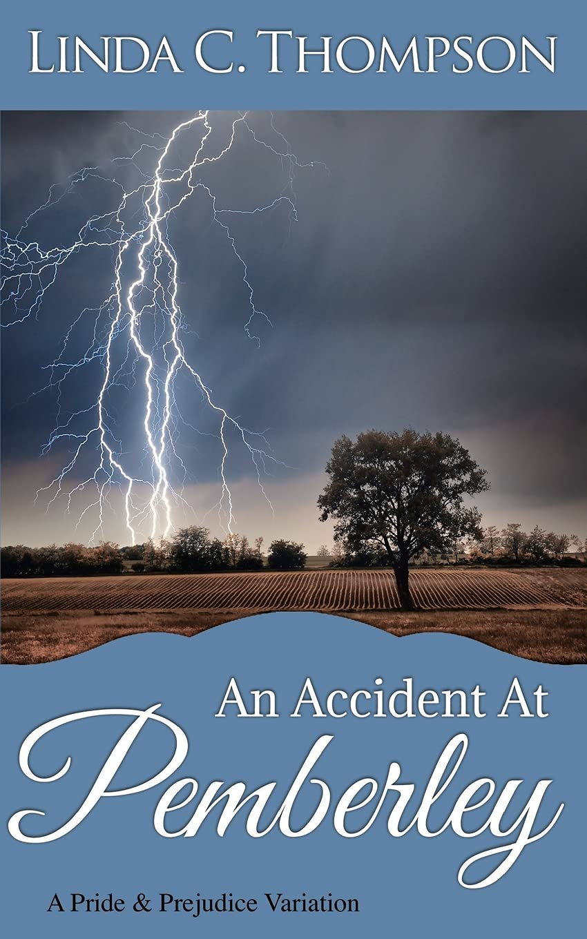 An Accident At Pemberley: A Pride and Prejudice Variation Historical Fiction