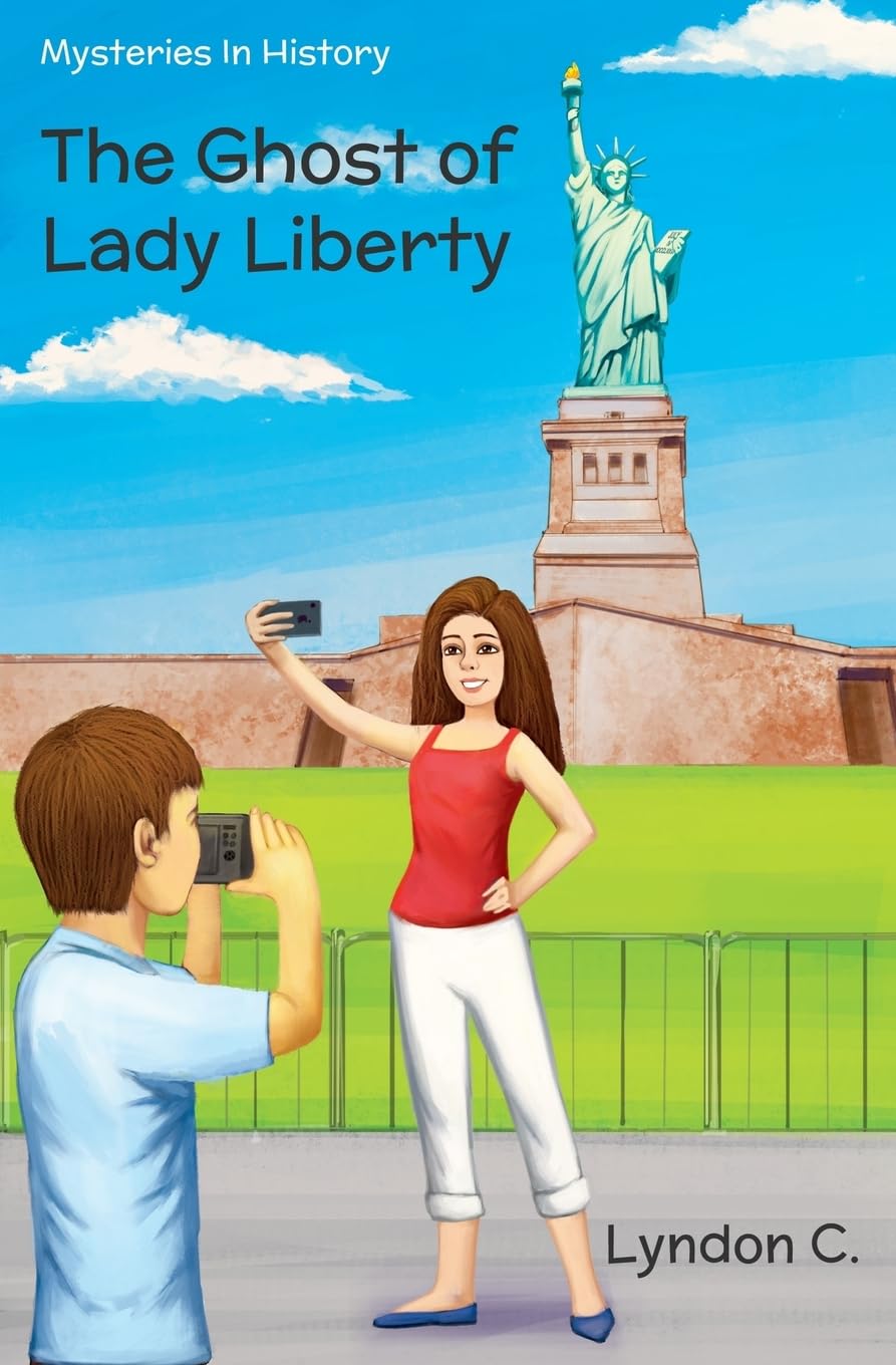 The Ghost of Lady Liberty: A time travel historical fiction mystery book (Mysteries In History, Band 2) Novels & Short Stories