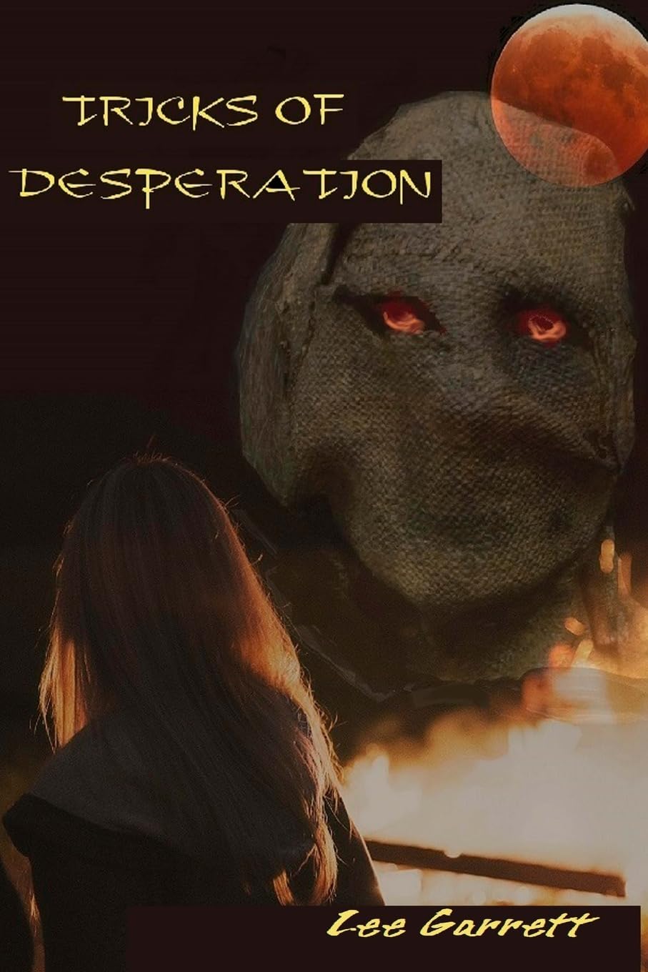 Tricks of Desperation (Donovan and Scarecrow, Band 1) Dark Fantasy