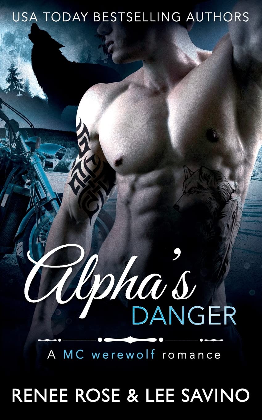 Alpha's Danger: An MC Werewolf Romance (Bad Boy Alphas, Band 2) Eroticism