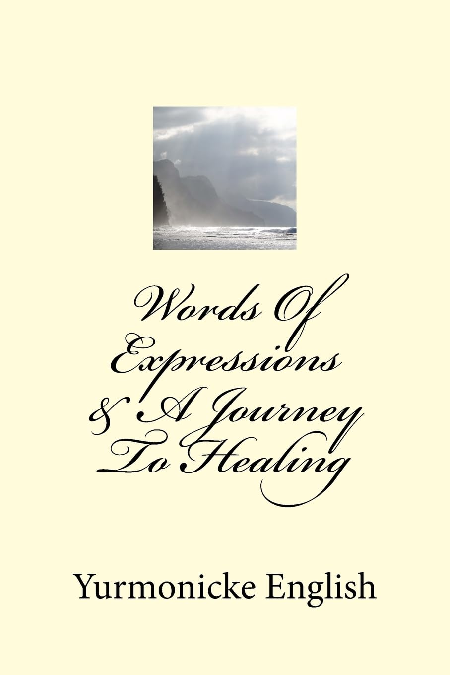 Words Of Expressions & A Journey To Healing Poetry