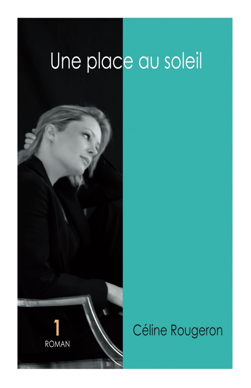 Une place au soleil (1): Tome 1 - La vie de château Contemporary literature