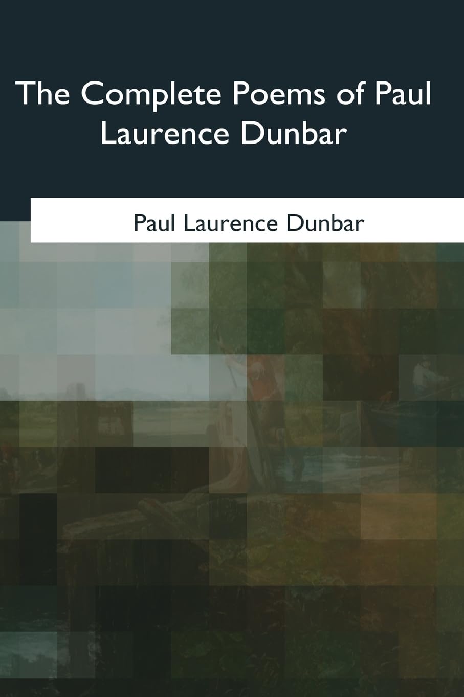 The Complete Poems of Paul Laurence Dunbar Contemporary literature