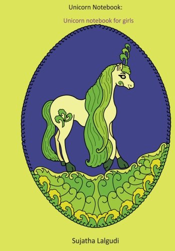 Unicorn notebook: Unicorn notebook for girls: Inspirational Journal & Doodle Diary: 100+ Pages of Lined Paper for Writing and Drawing, Unicorn Notebooks (Blank Notebooks and Journals, Band 5) Fairy Tales & Legends