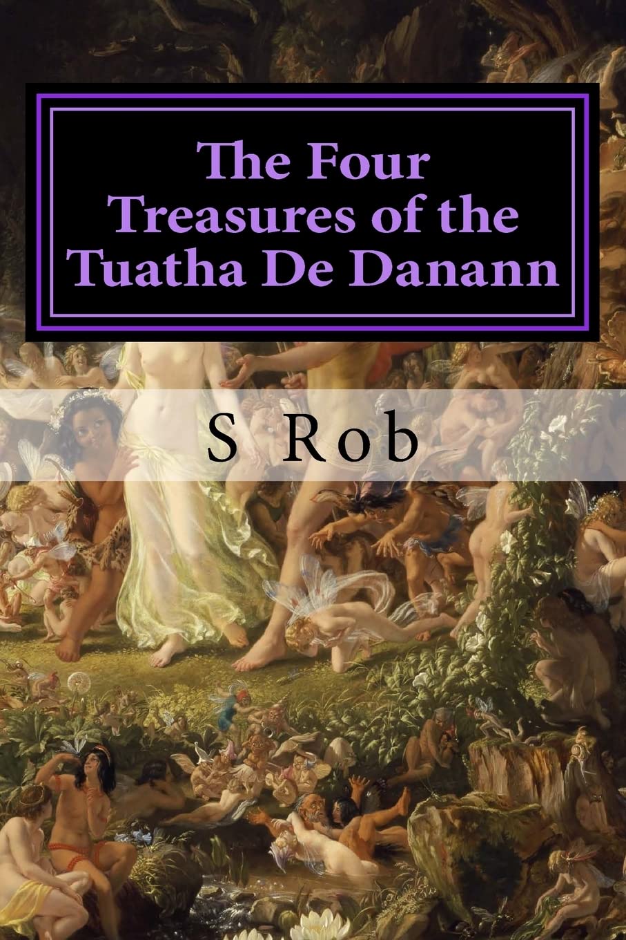 The Four Treasures of the Tuatha De Danann Religion & Esotericism