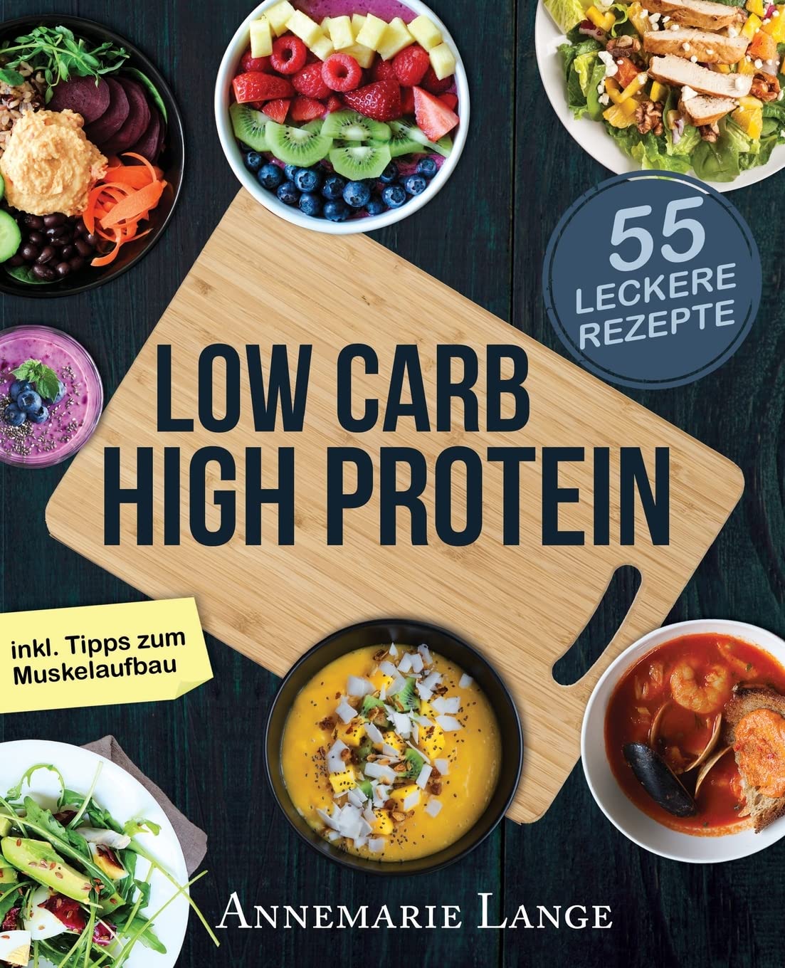 Low Carb High Protein: Das gesunde Kochbuch mit 55 kohlenhydratarmen und eiweißreichen Rezepten Health, Nutrition & Fitness