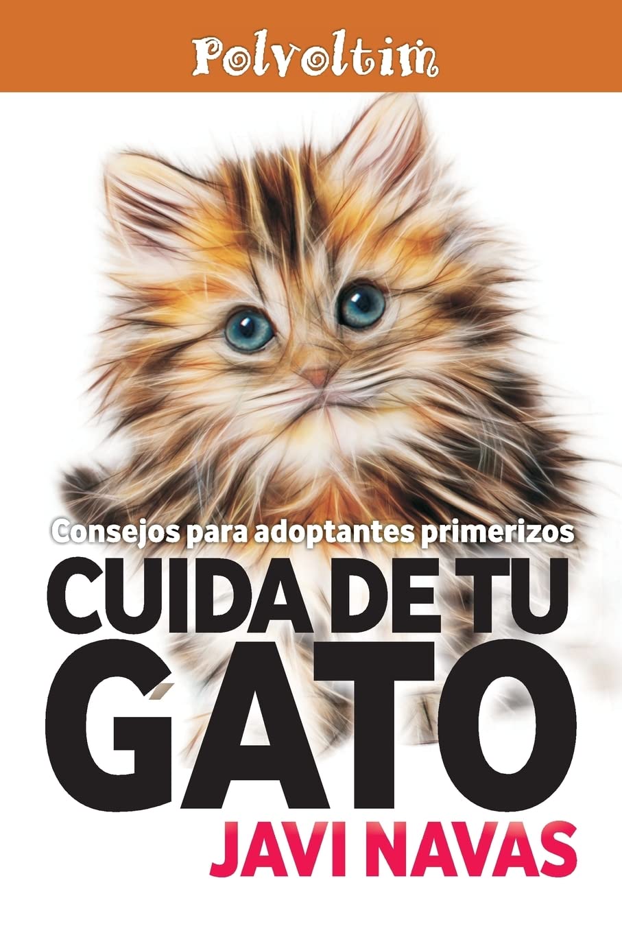 Cuida de tu gato. Consejos para adoptantes primerizos book