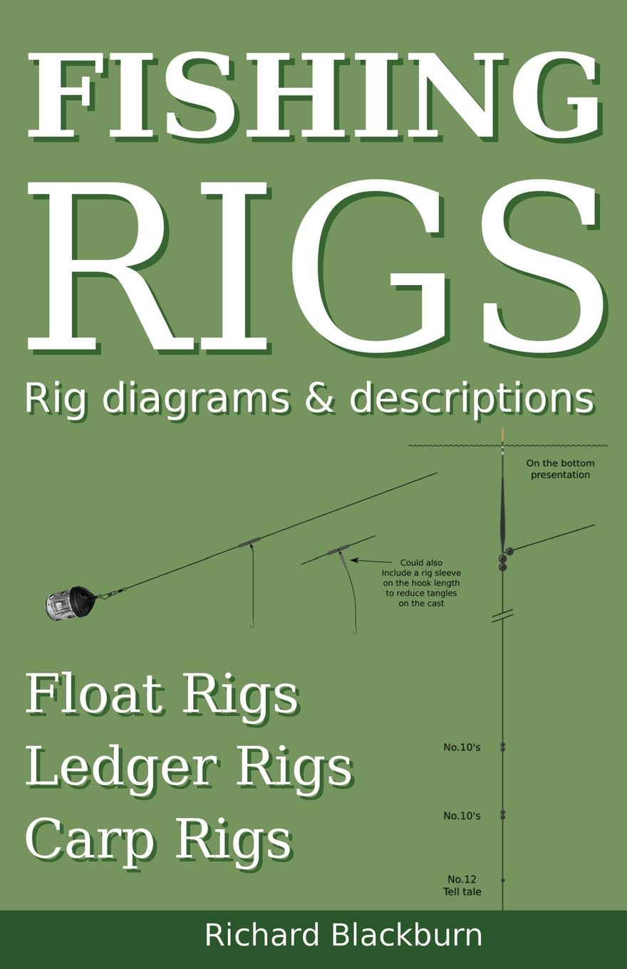 Fishing Rigs: Diagrams and descriptions of dozens of fishing rigs used to catch coarse fish. Leisure & Fun