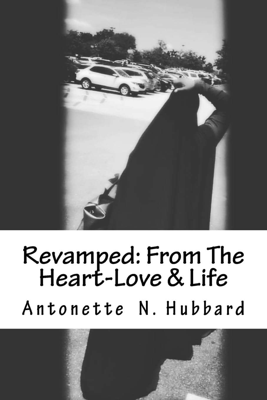 Revamped: From The Heart-Love & Life Poetry