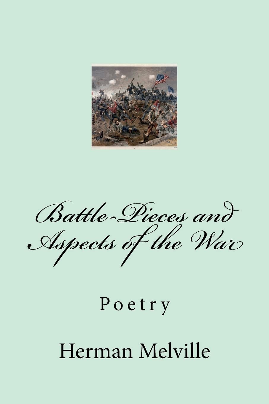 Battle-Pieces and Aspects of the War Poetry