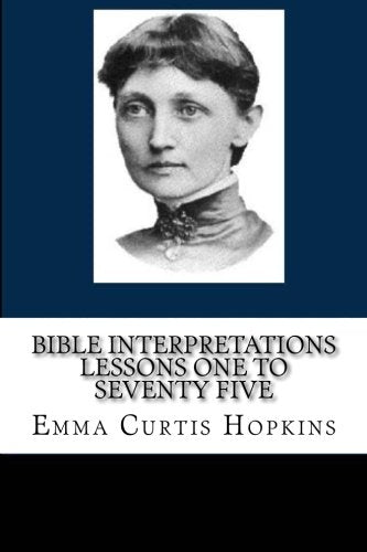 Bible Interpretations Lessons One To Seventy Five Religion & Esotericism