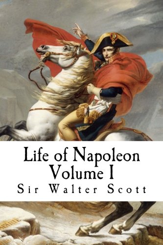 Life of Napoleon: Volume I book
