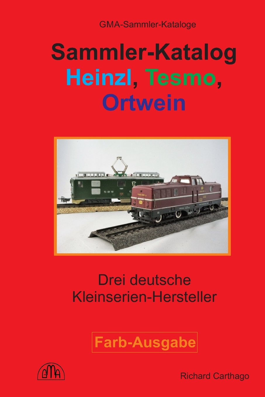 Sammler-Katalog Heinzl, Tesmo, Ortwein: Drei deutsche Kleinserienhersteller Hobbies & Crafts