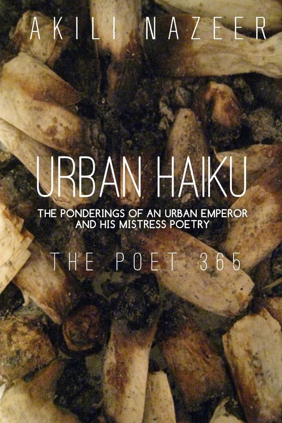 Urban Haiku: Ponderings of an Urban Emperor & his Mistress Poetry Poetry