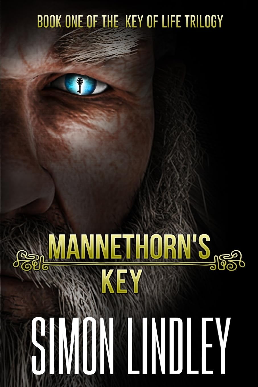 Mannethorn's Key: Book One of the Key of Life Trilogy Books