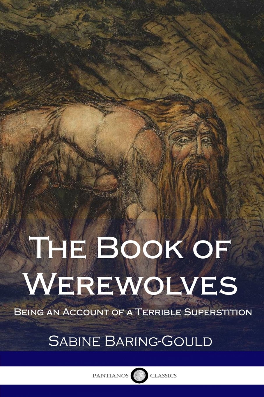 The Book of Werewolves: Being an Account of a Terrible Superstition Religion & Esotericism