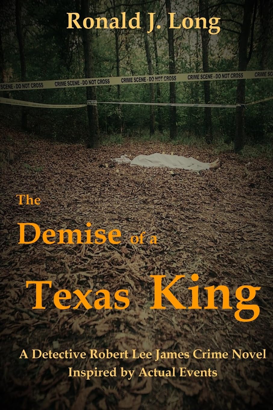The Demise of a Texas King (A Detective Ronald Lee James Crime Novel Series, Band 1) Crime & Thrillers