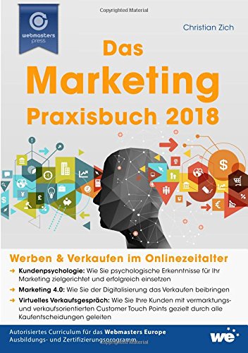 Das Marketing-Praxisbuch 2018: Werben & Verkaufen im Onlinezeitalter book
