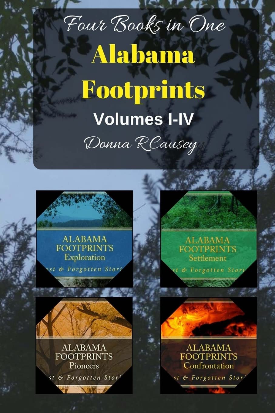 ALABAMA FOOTPRINTS - Volume I - IV: Four Volumes in One Politics & History