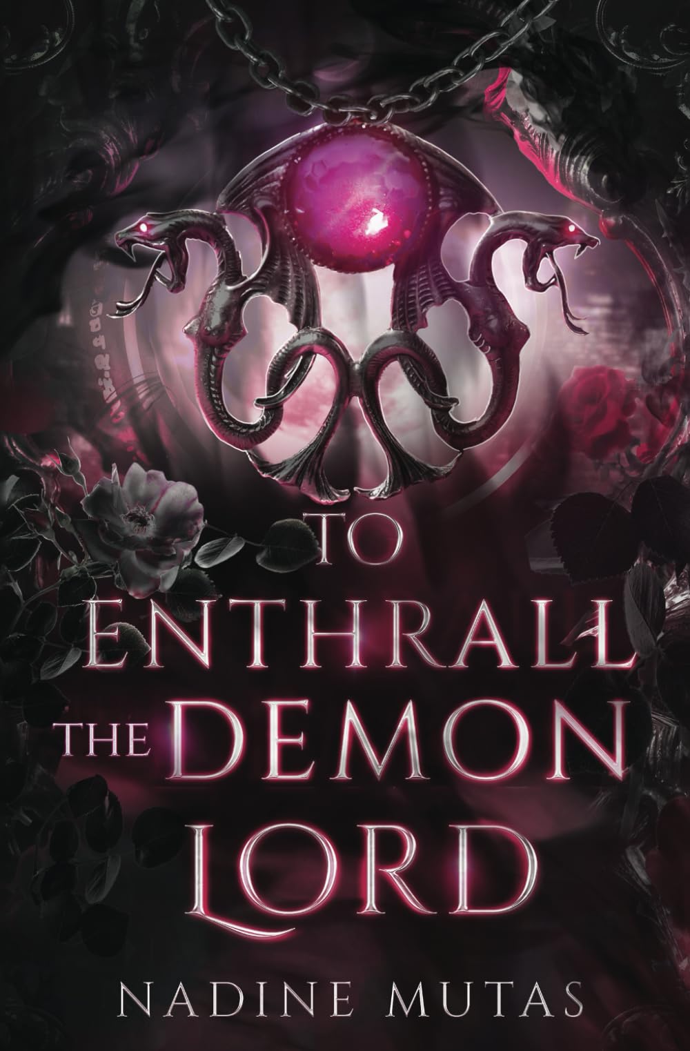 To Enthrall the Demon Lord: A Novel of Love and Magic Vampires & Bit-Lit