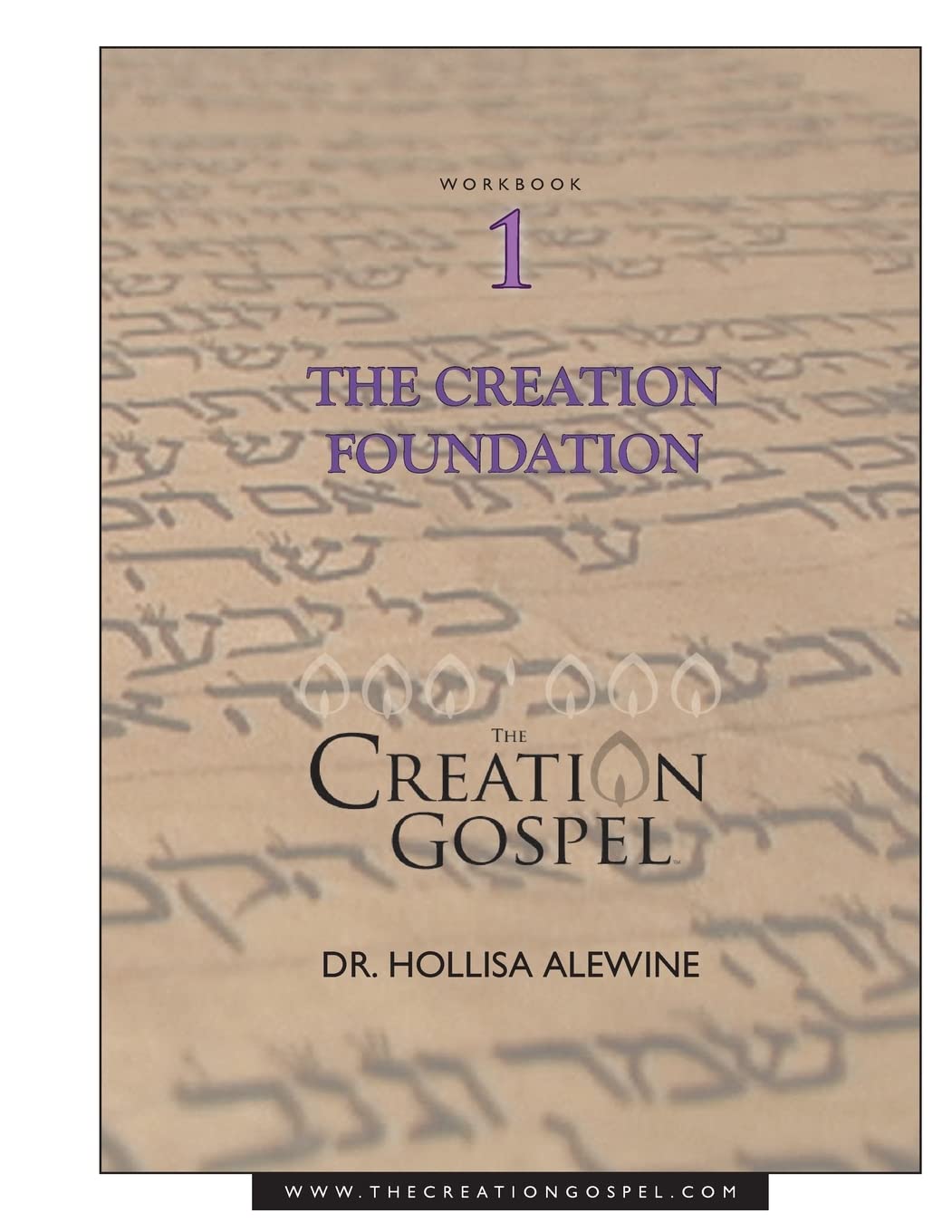 Creation Gospel Workbook One: The Creation Foundation (The Creation Gospel, Band 1) Religion & Esotericism
