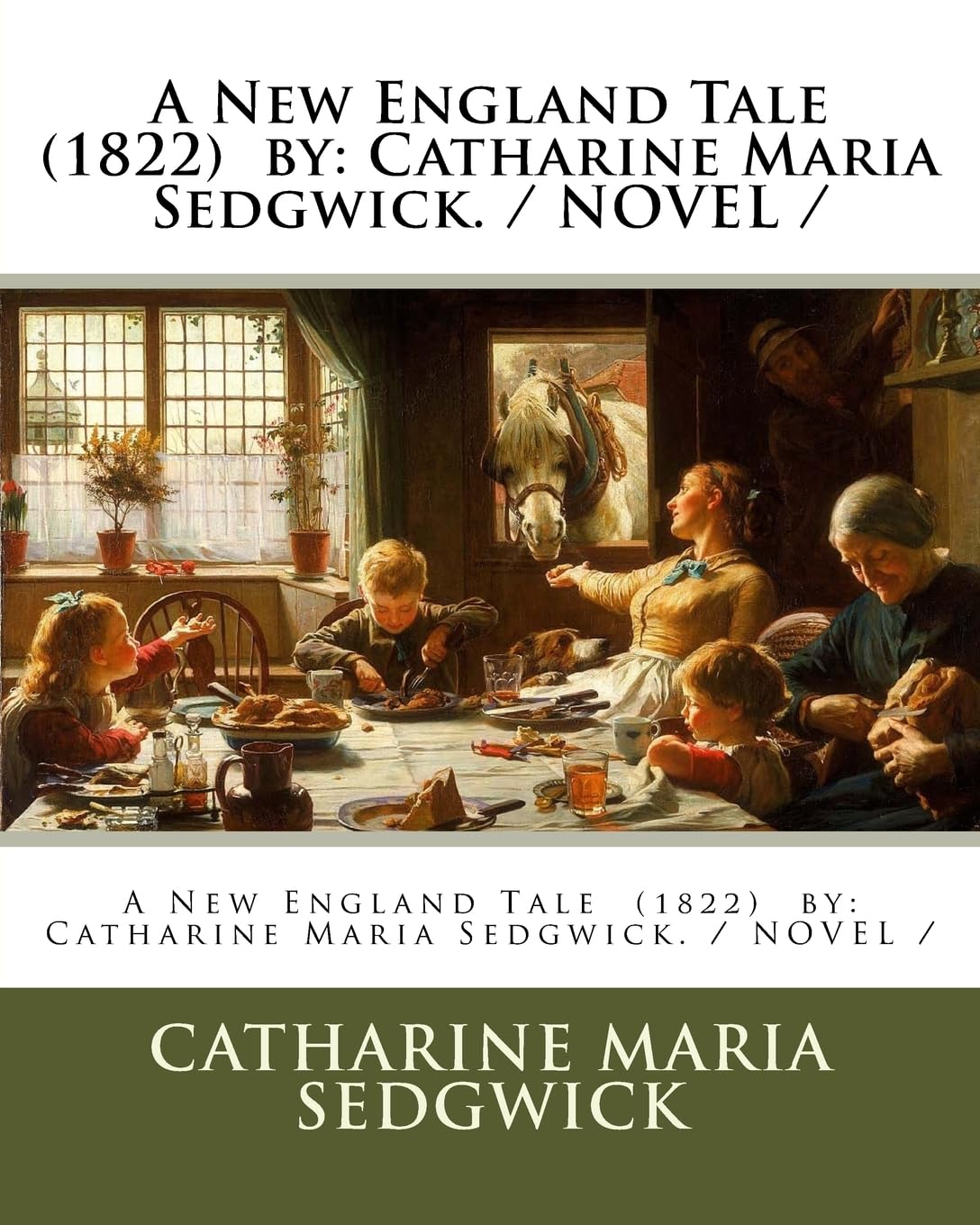 A New England Tale (1822) by: Catharine Maria Sedgwick. / NOVEL / Contemporary literature